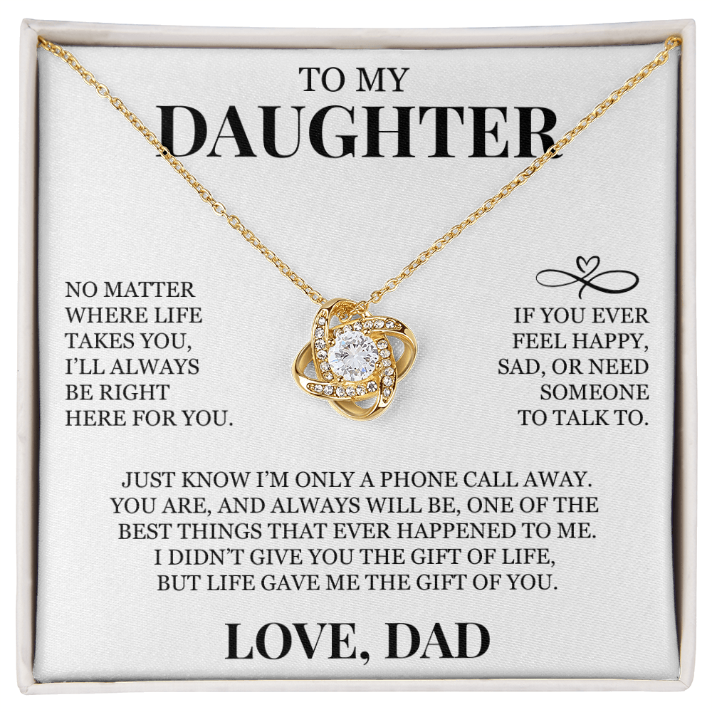 To My Daughter "I'll Always Be Right Here For You" Love Knot Necklace