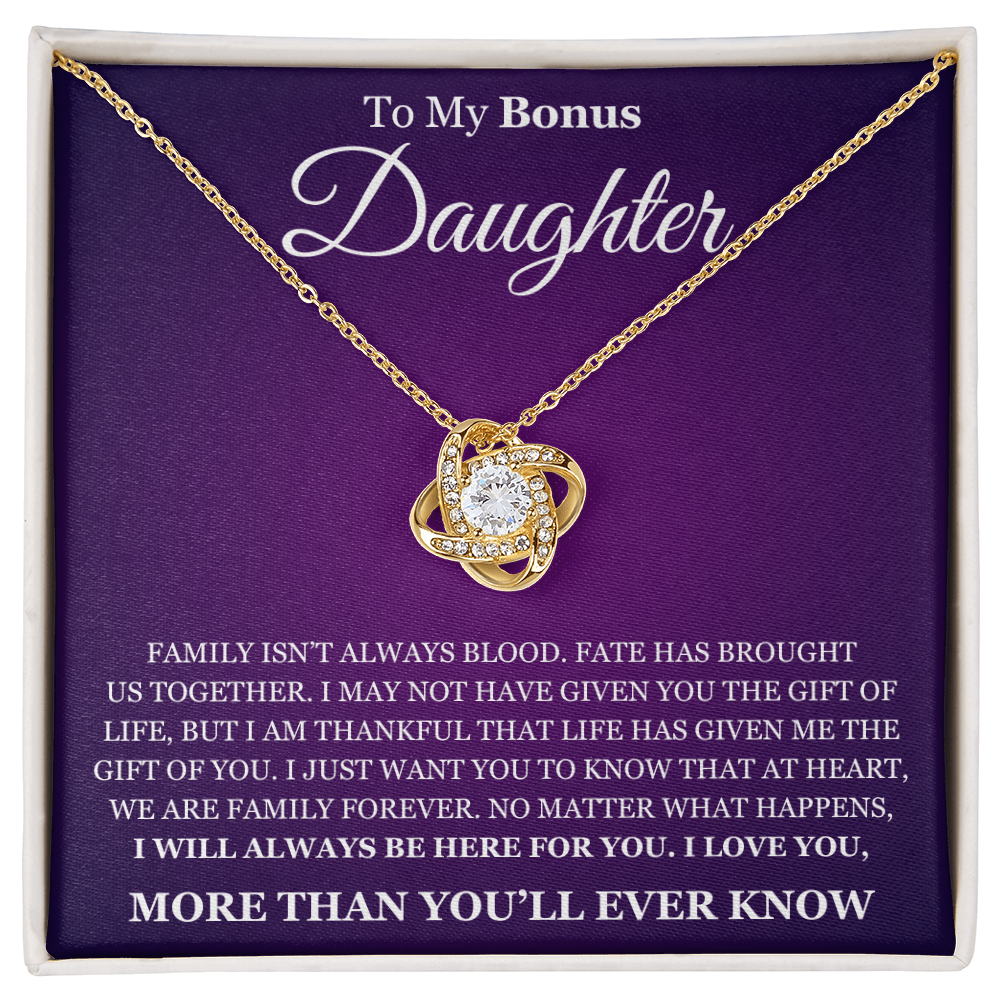 Love Knot Necklace - To My Bonus Daughter "I Will Always Be Here For You"
