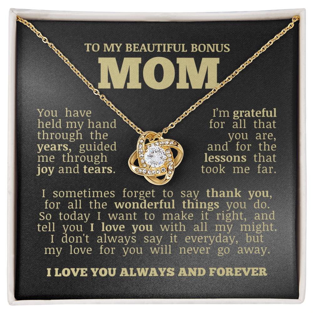 To My Beautiful Bonus Mom "Love You No Matter What" Love Knot Necklace