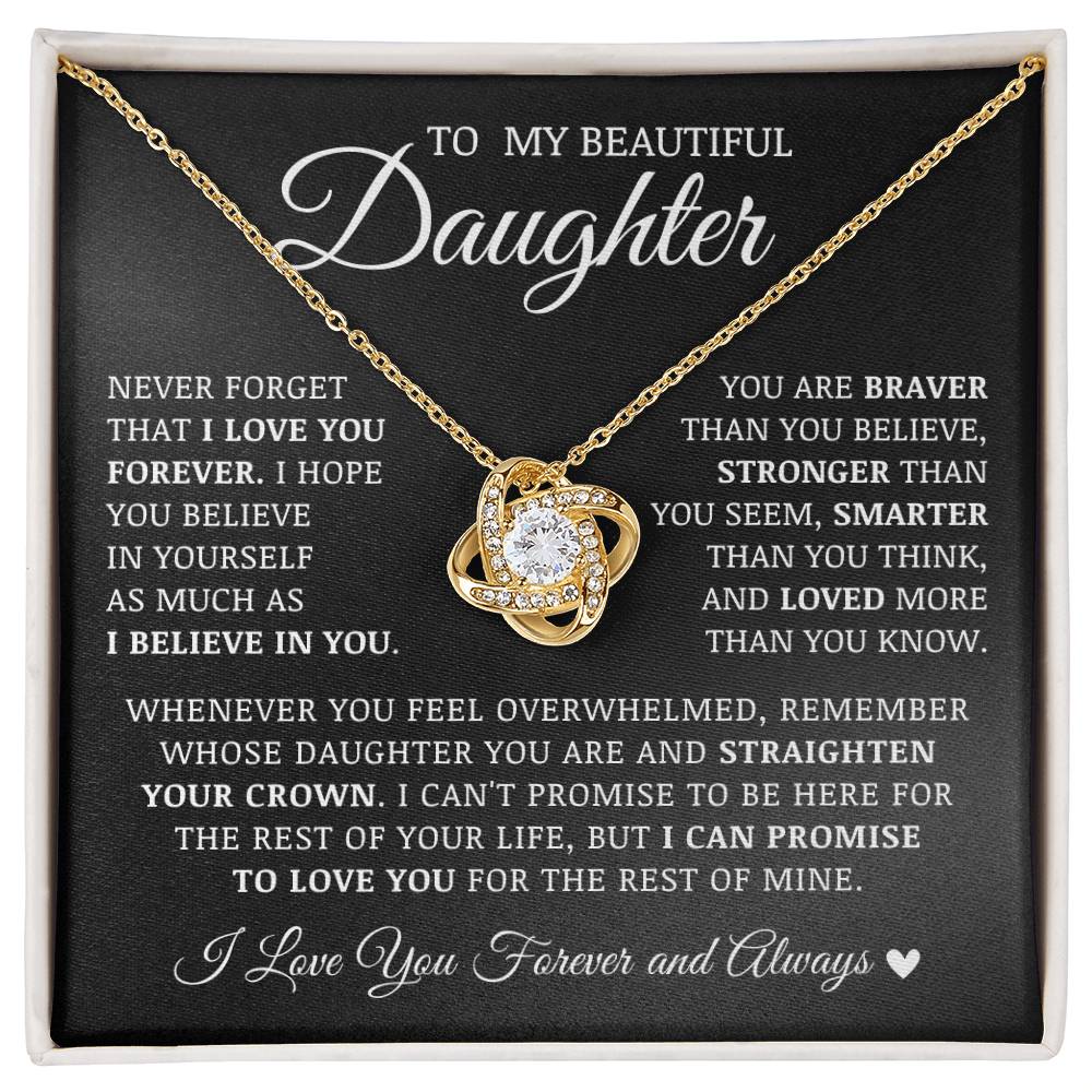 To My Beautiful Daughter "Never Forget That I Love You Forever" Love Knot Necklace