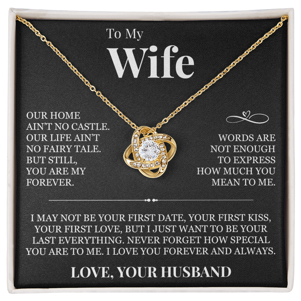 Love Knot Necklace - To My Wife "Never Forget How Special You Are To Me"
