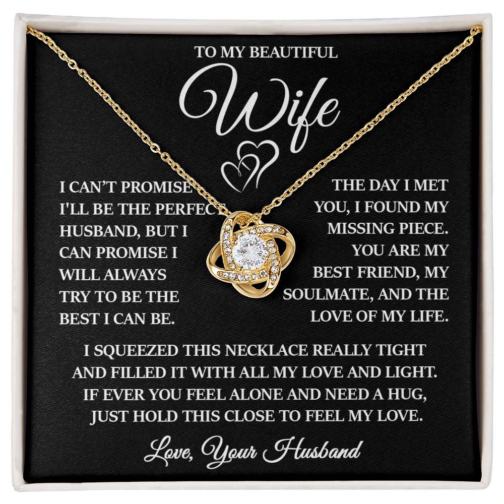 To My Beautiful Wife "I Will Always Try to Be The Best I Can Be" Love Knot Necklace