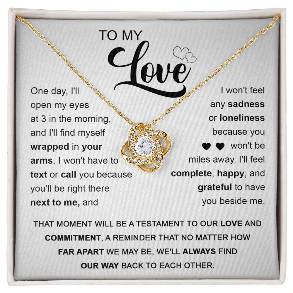 To My Love - Find Our Way Back - Love Knot Necklace
