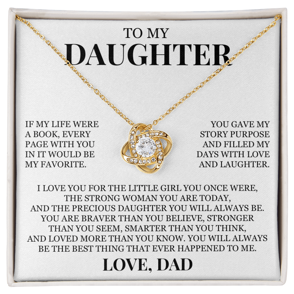 To My Daughter "You Will Always Be The Best Thing That Ever Happened to Me" Love Knot Necklace