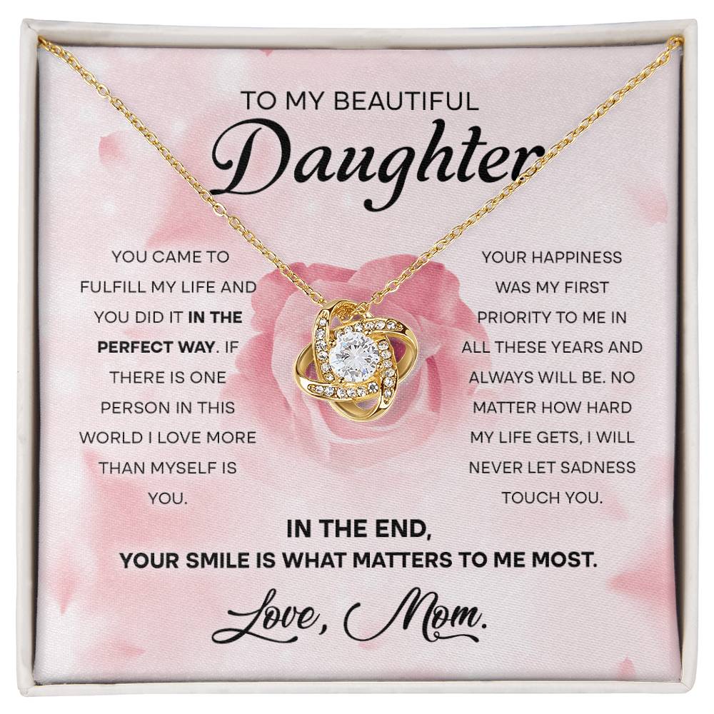 To My Beautiful Daughter "Your Smile Is What Matters" Love Knot Necklace