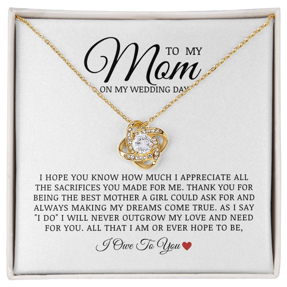 To My Mom On My Wedding Day, Love Knot Necklace, Bride to Mom Gift