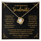 To My Beautiful Soulmate "More Precious Than Words" Love Knot Necklace