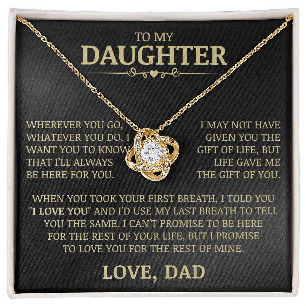 To My Daughter "Life Gave Me The Gift of You" Love Knot Necklace