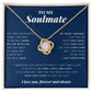 To My Soulmate, Love Knot Necklace