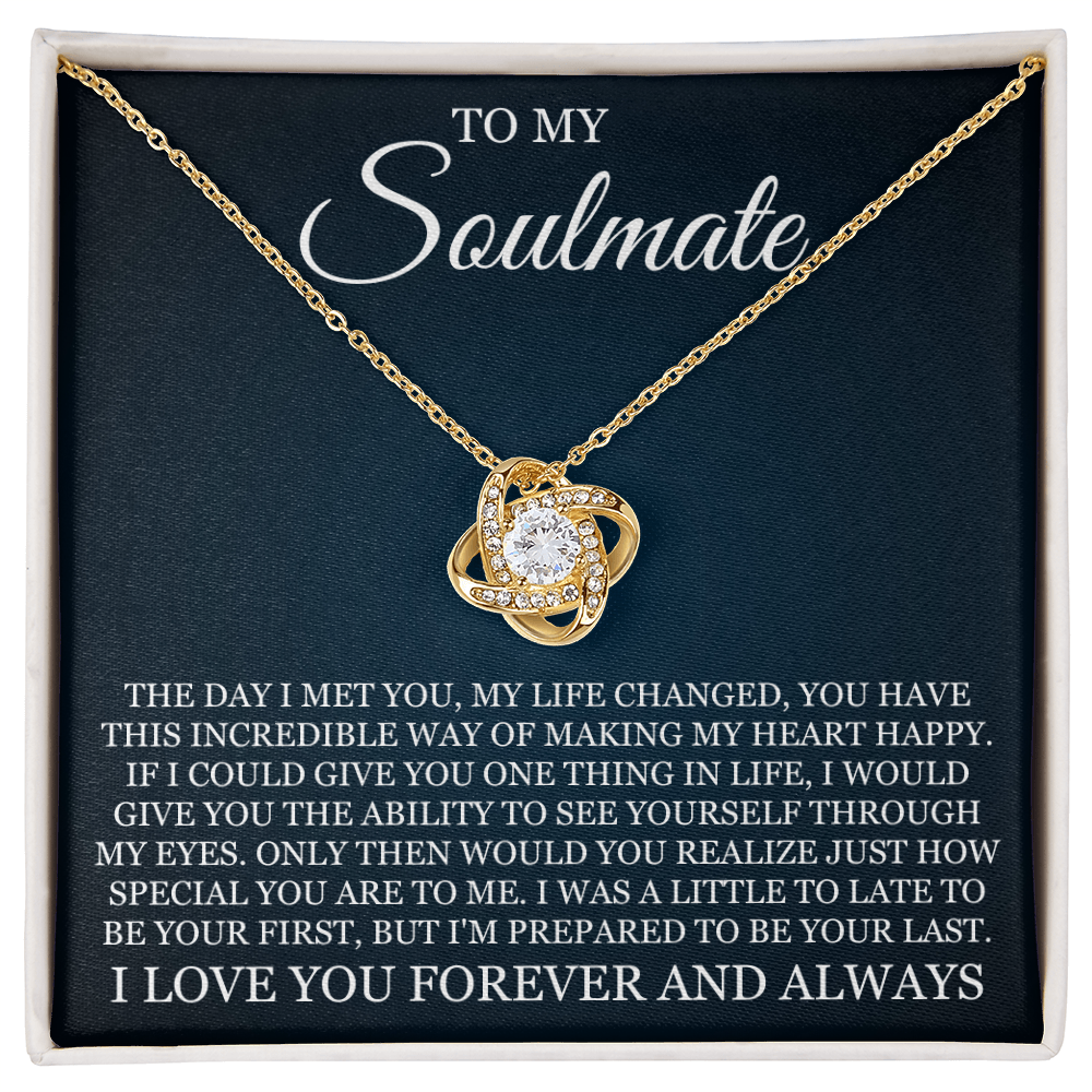 Love Knot Necklace - To My Soulmate "I Love You Forever and Always"