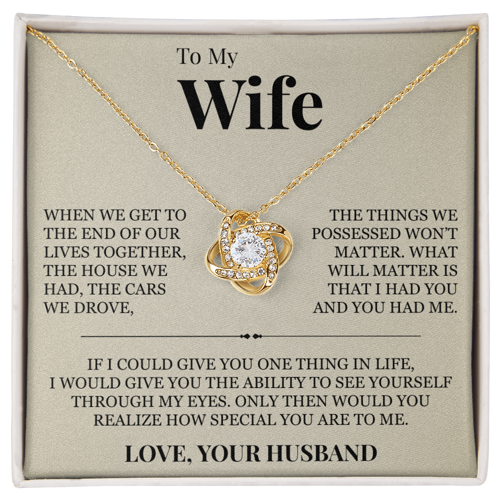 Love Knot Necklace - To My Wife "How Special You Are To Me"