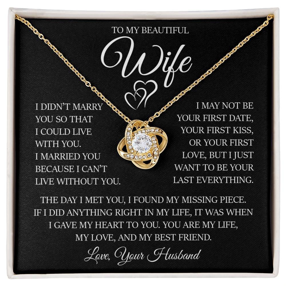 To My Beautiful Wife "I Can't Live Without You" Love Knot Necklace