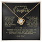 To My Beautiful Daughter "Hold It Tight To Feel My Love" Love Knot Necklace