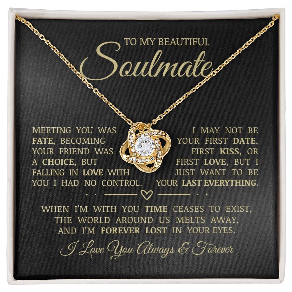 To My Beautiful Soulmate "Meeting You Was Fate" Love Knot Necklace