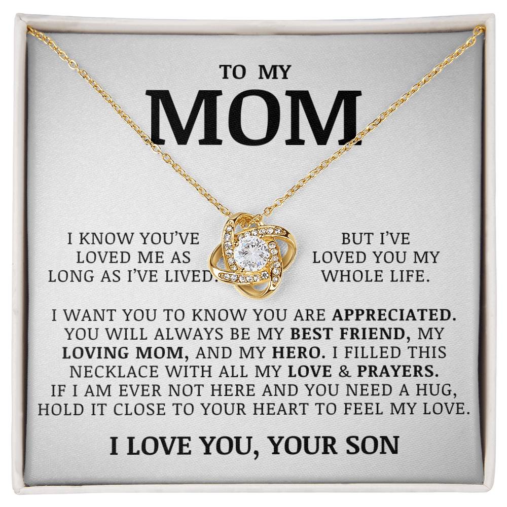 To My Mom "I've Loved You My Whole Life" Love Knot Necklace
