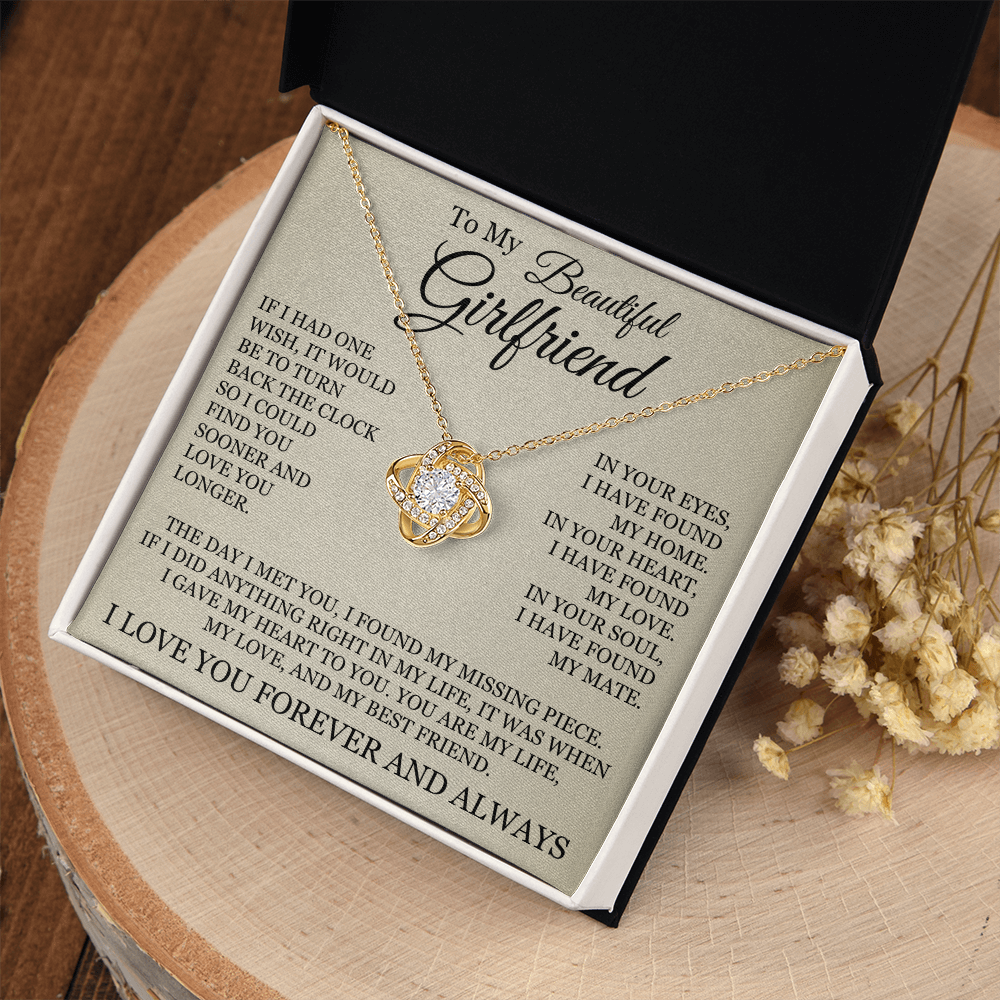 Love Knot Necklace - To My Beautiful Girlfriend "I Have Found My Home"