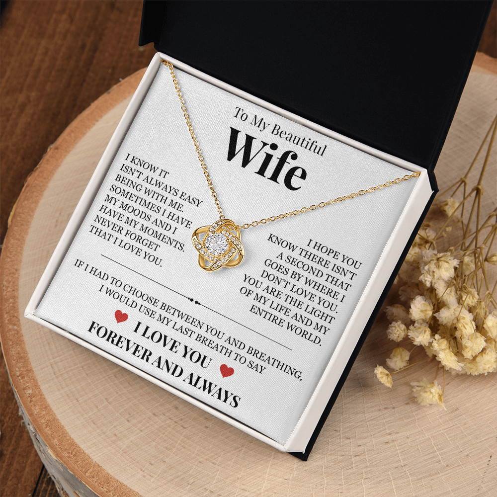 Love Knot Necklace - To My Beautiful Wife "Never Forget That I Love You"