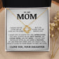 To My Mom "I've Loved You My Whole Life" Love Knot Necklace