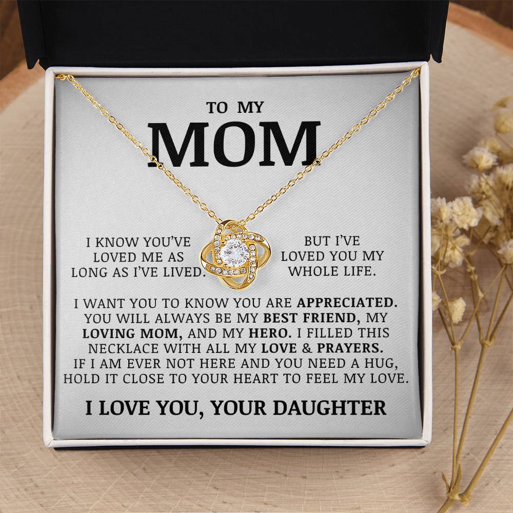 To My Mom "I've Loved You My Whole Life" Love Knot Necklace