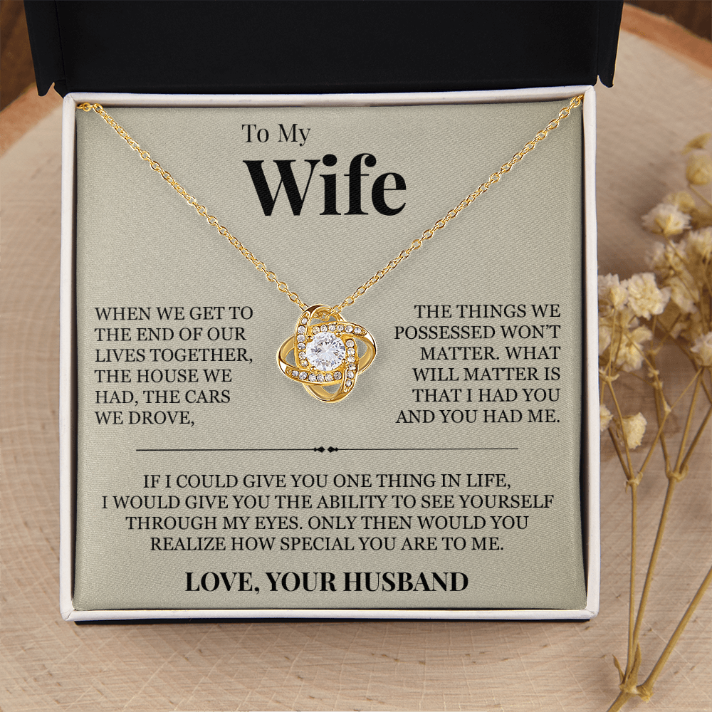 Love Knot Necklace - To My Wife "How Special You Are To Me"