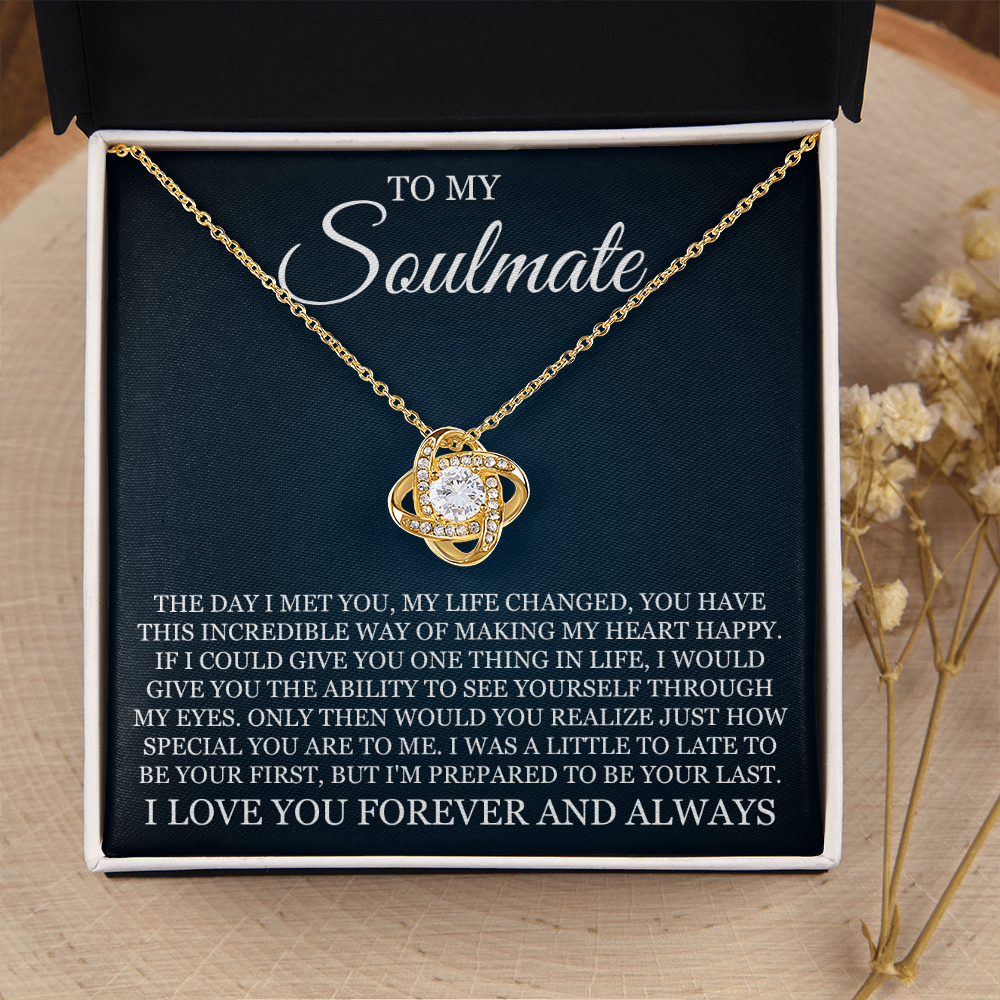 Love Knot Necklace - To My Soulmate "I Love You Forever and Always"