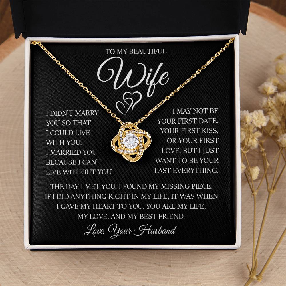 To My Beautiful Wife "I Can't Live Without You" Love Knot Necklace