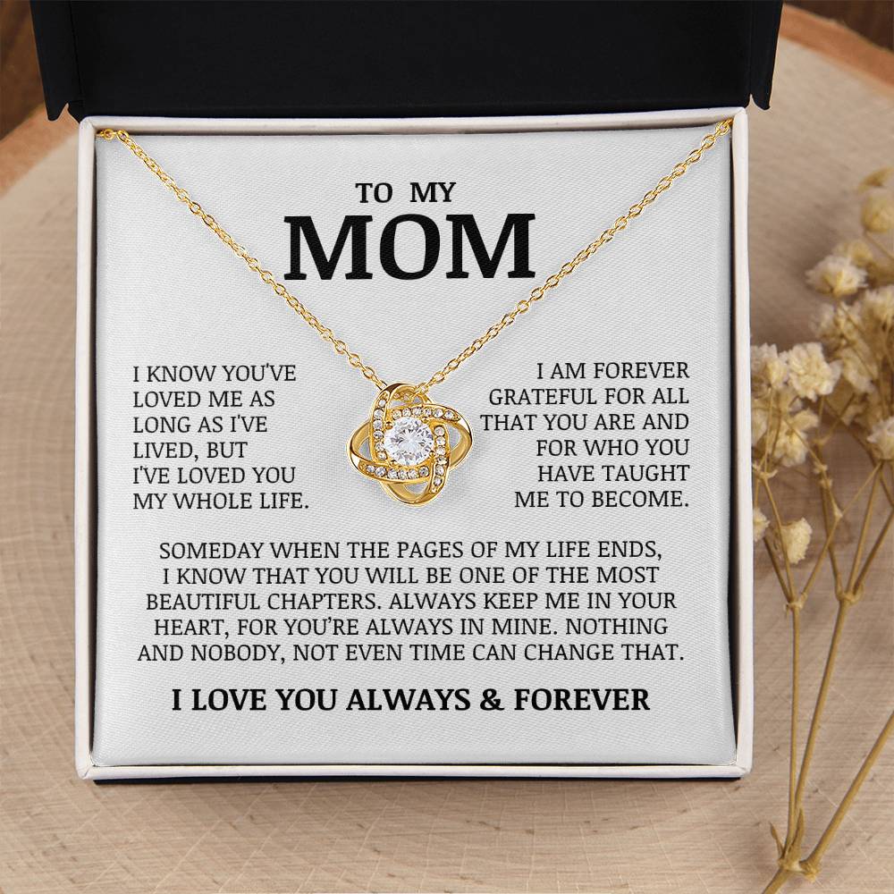 To My Mom "I've Loved You My Whole Life" Love Knot Necklace