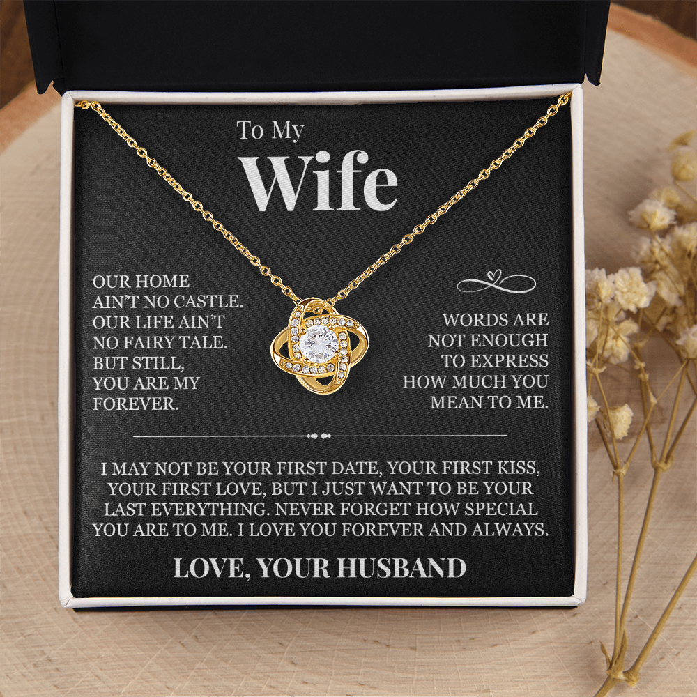 Love Knot Necklace - To My Wife "Never Forget How Special You Are To Me"