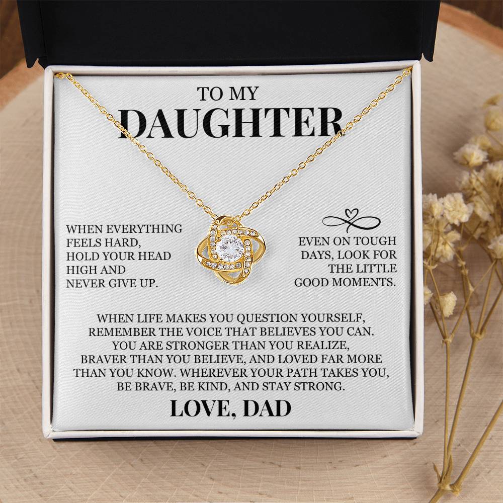 To My Daughter "Hold Your Head High" Love Knot Necklace