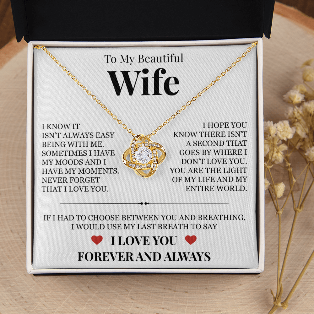 Love Knot Necklace - To My Beautiful Wife "Never Forget That I Love You"