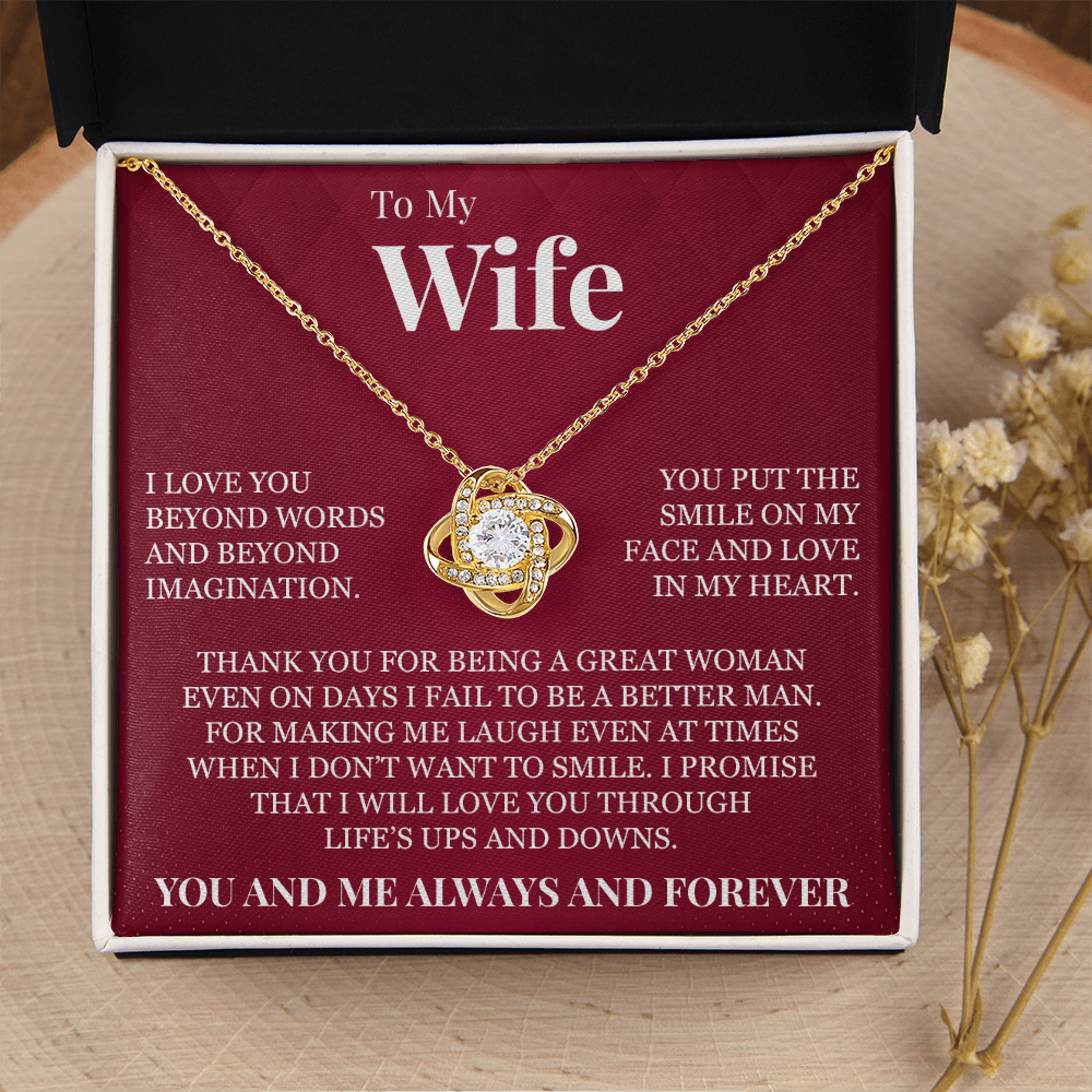 Love Knot Necklace - To My Wife "I Love You Beyond Words"