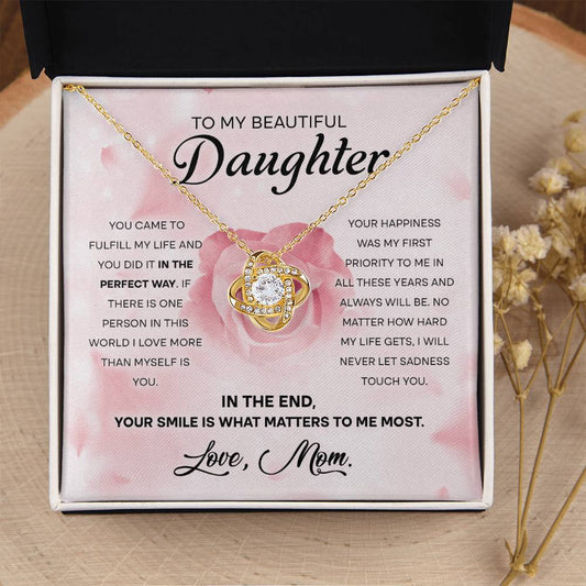 To My Beautiful Daughter "Your Smile Is What Matters" Love Knot Necklace