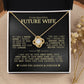To My Beautiful Future Wife "I Love You Always & Forever" Love Knot Necklace