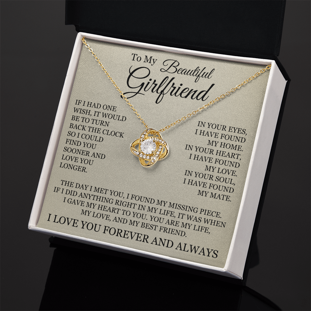 Love Knot Necklace - To My Beautiful Girlfriend "I Have Found My Home"