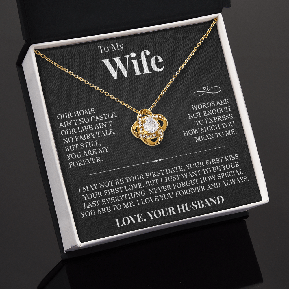 Love Knot Necklace - To My Wife "Never Forget How Special You Are To Me"