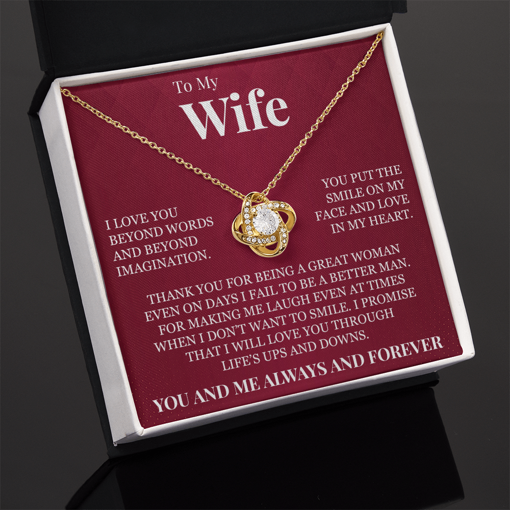 Love Knot Necklace - To My Wife "I Love You Beyond Words"