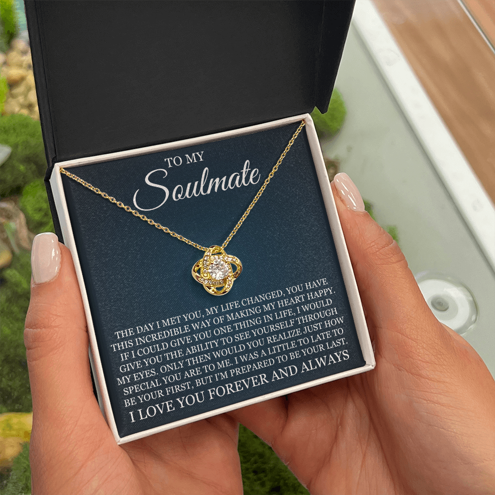 Love Knot Necklace - To My Soulmate "I Love You Forever and Always"