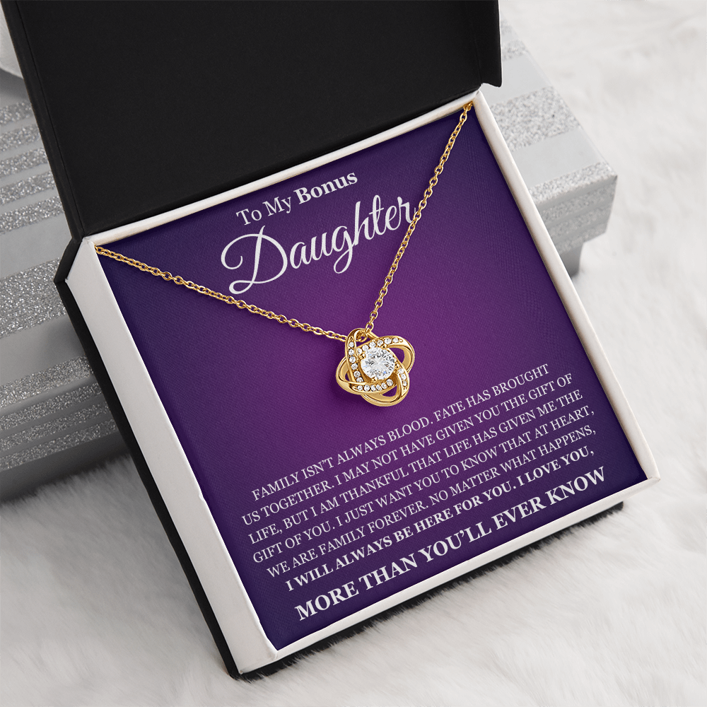 Love Knot Necklace - To My Bonus Daughter "I Will Always Be Here For You"