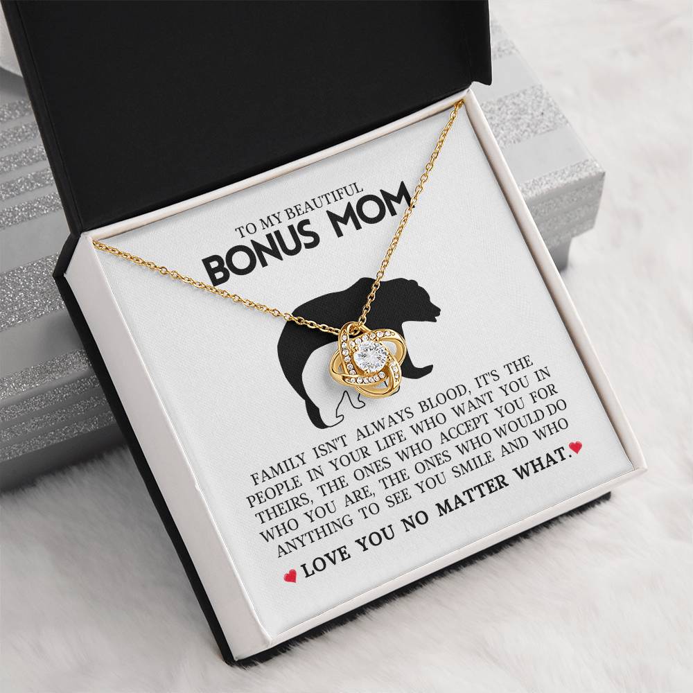 To My Beautiful Bonus Mom "Love You No Matter What" Love Knot Necklace