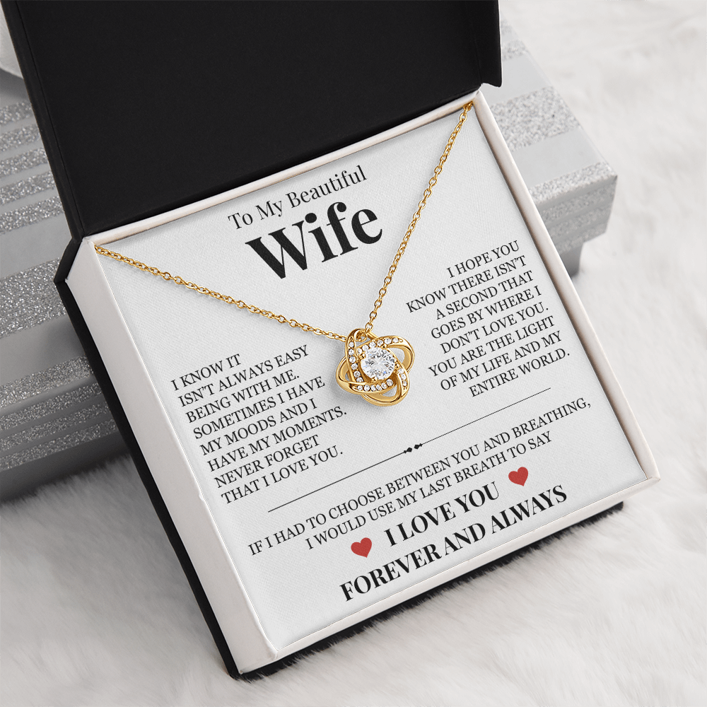 Love Knot Necklace - To My Beautiful Wife "Never Forget That I Love You"