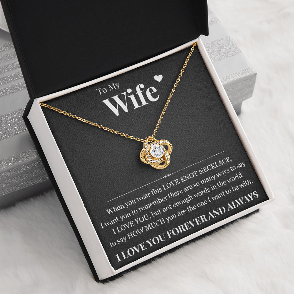 Love Knot Necklace - To My Wife "I Love You"
