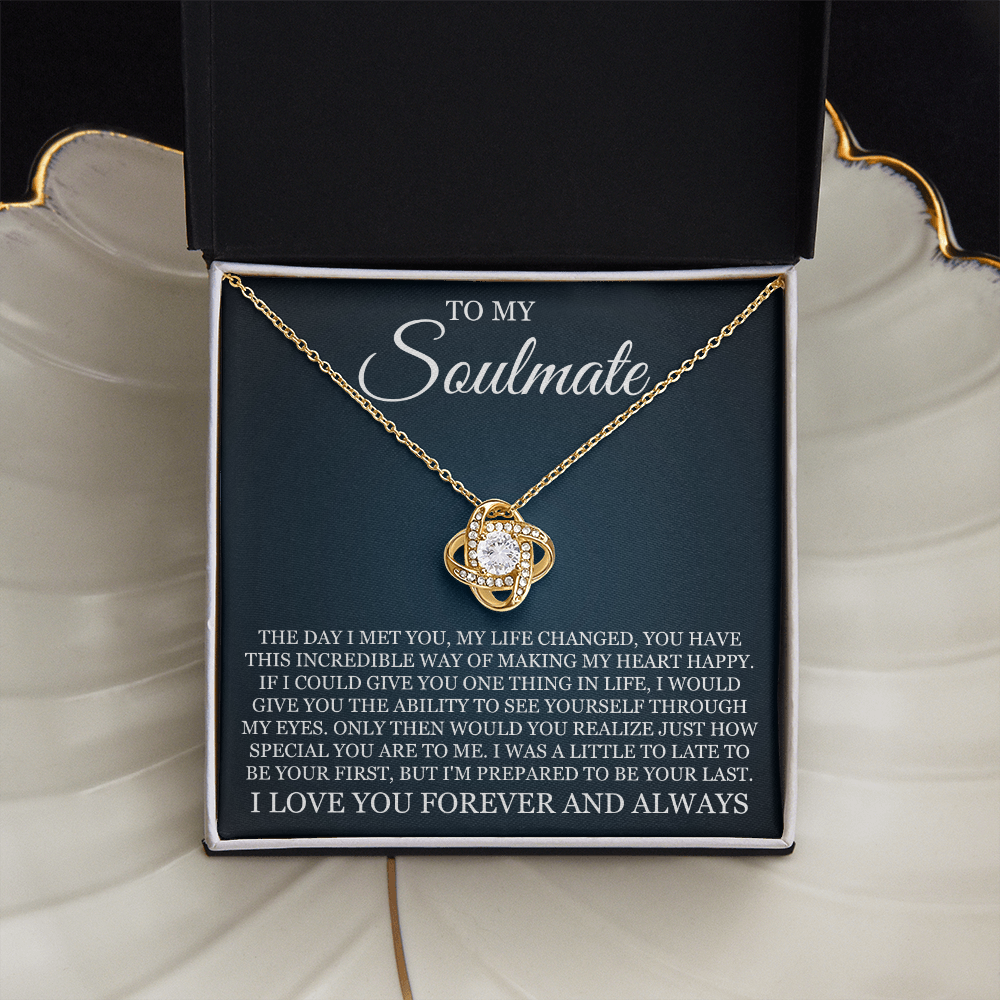 Love Knot Necklace - To My Soulmate "I Love You Forever and Always"
