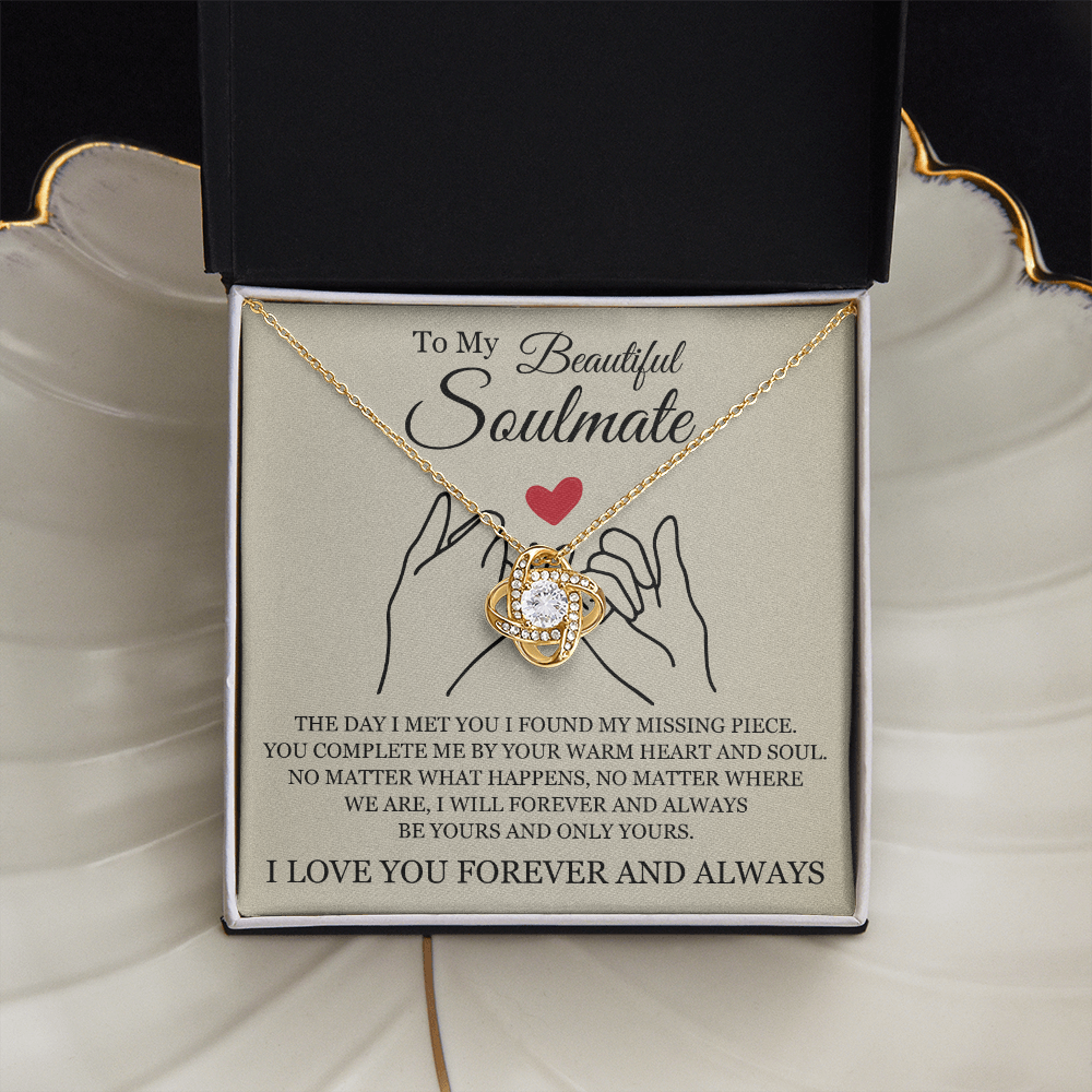 Love Knot Necklace - To My Beautiful Soulmate "You Complete Me"