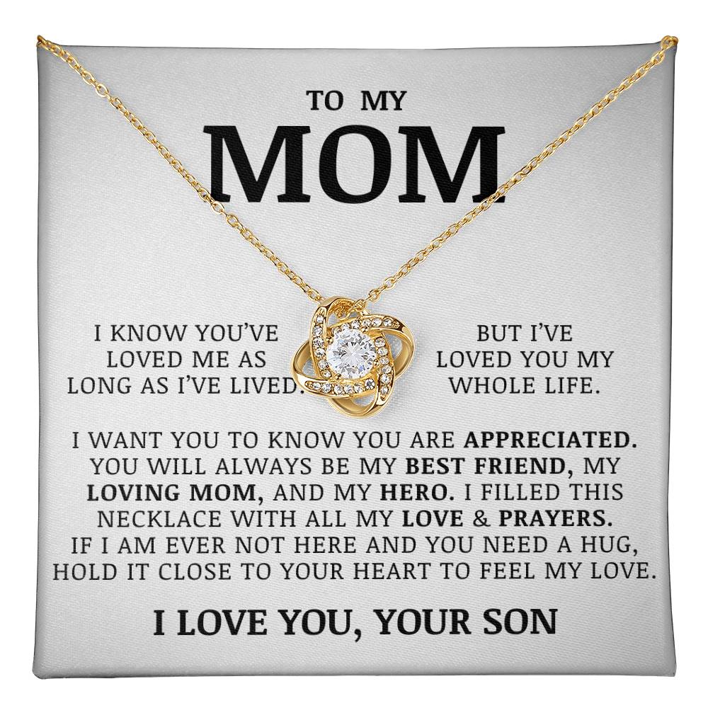 To My Mom "I've Loved You My Whole Life" Love Knot Necklace