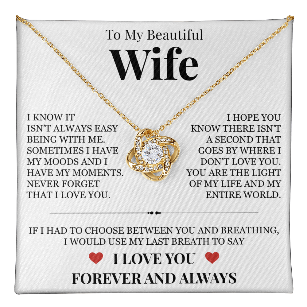 Love Knot Necklace - To My Beautiful Wife "Never Forget That I Love You"