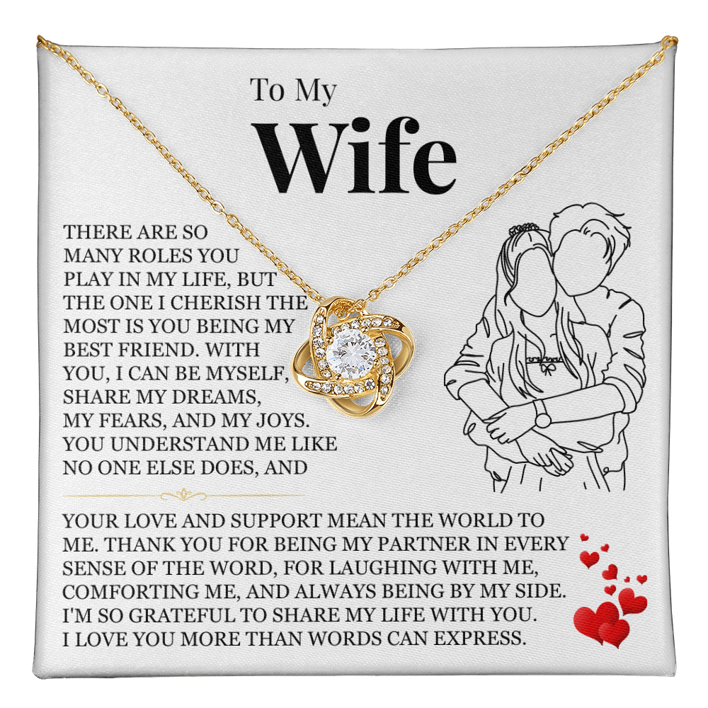Love Knot Necklace - To My Wife "I Love You More Than Words Can Express"
