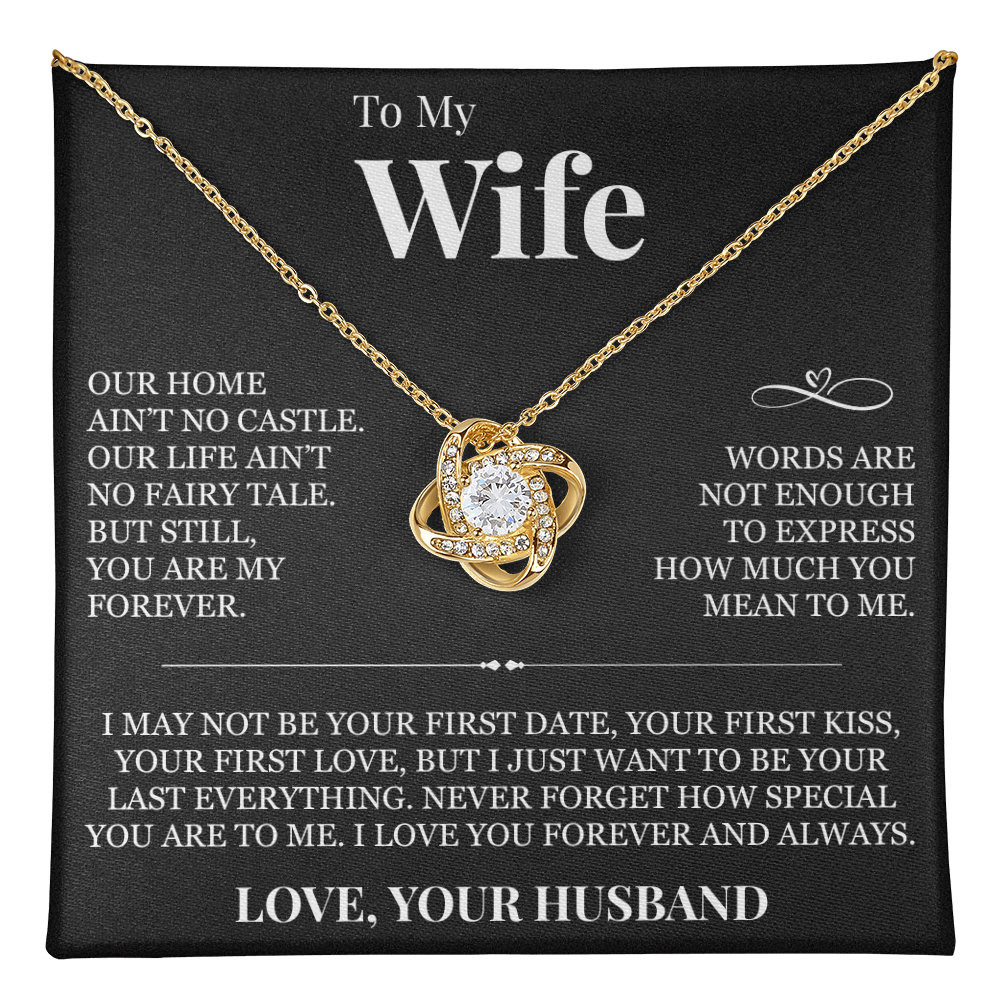Love Knot Necklace - To My Wife "Never Forget How Special You Are To Me"