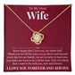 Love Knot Necklace - To My Dear Wife "My Better Half"