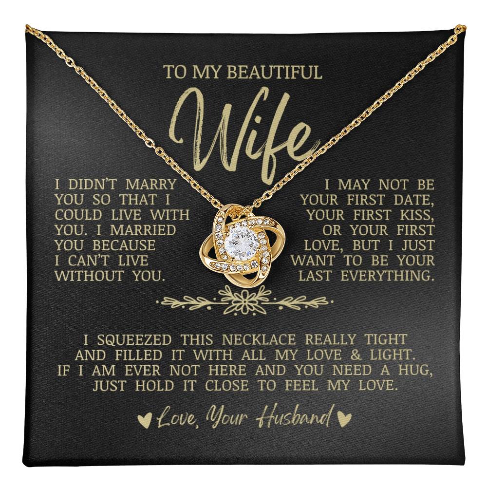 To My Beautiful Wife "I Can't Live Without You" Love Knot Necklace