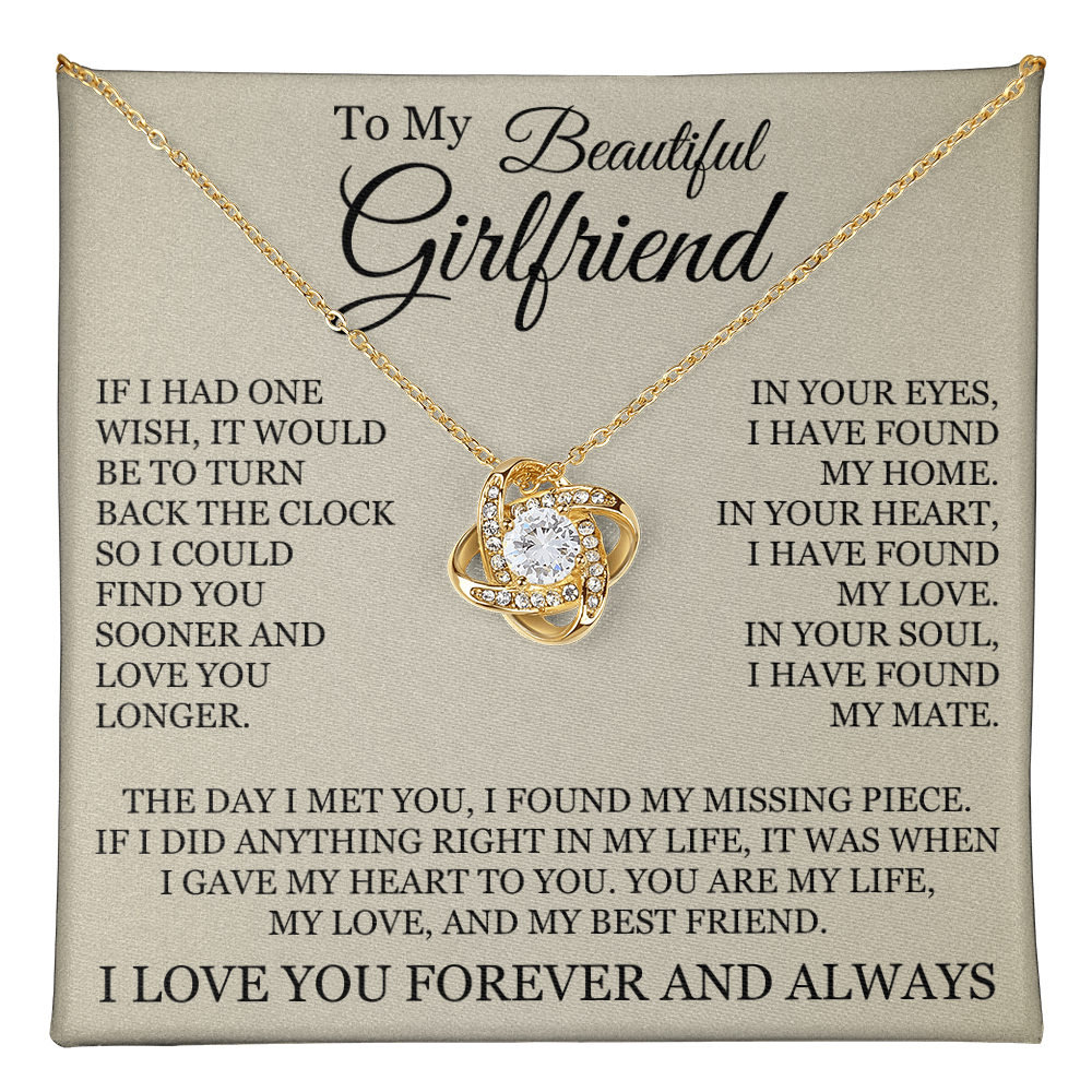 Love Knot Necklace - To My Beautiful Girlfriend "I Have Found My Home"